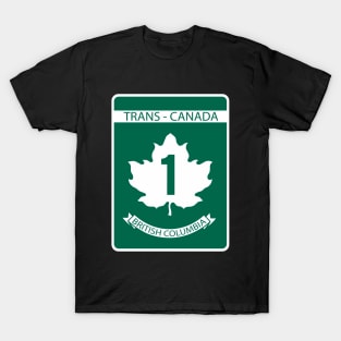 British Columbia Sign of Trans Canada T-Shirt